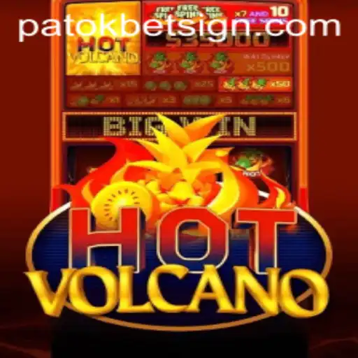 Exploring the Fiery World of HotVolcano: A Thrilling Adventure with a Twist of Patokbet